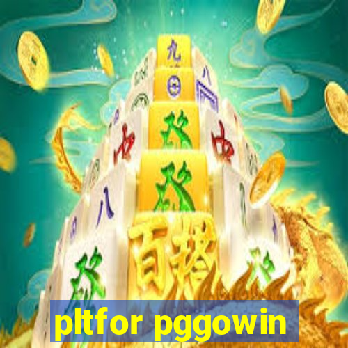 pltfor pggowin